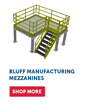 Bluff Manufacturing Mezzanines - Shop More