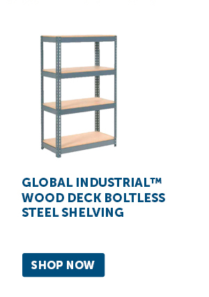 Global Industrial™ Wood Deck Boltless Steel Shelving - Shop Now