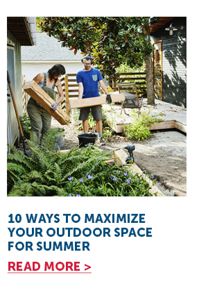 10 Ways to Maximize Your Outdoor Space for Summer - Read More