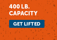 400 Lb. Capacity - Get Lifted