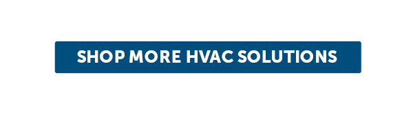 SHOP MORE HVAC SOLUTIONS