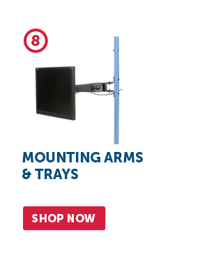 Mounting Arms & Trays - Shop Now