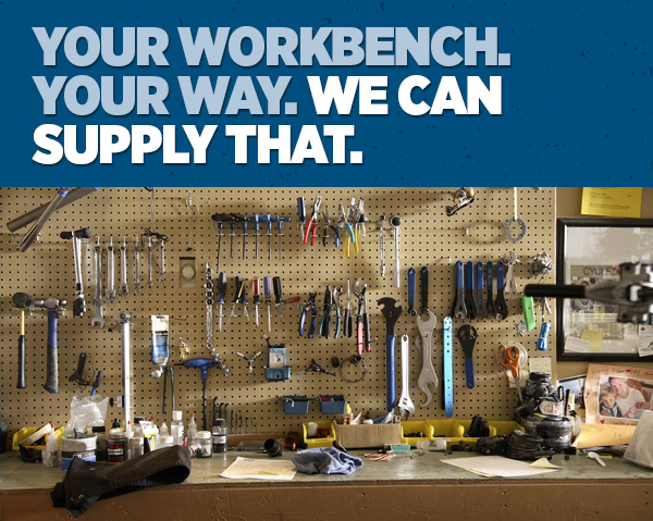 Your Workbench. Your Way. We Can Supply That.