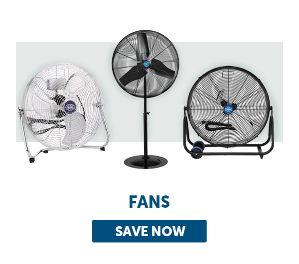 Fans - Save Now