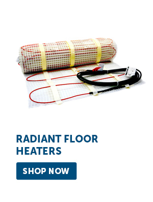 Pro_Cta_Radiant Floor Heaters - Shop Now