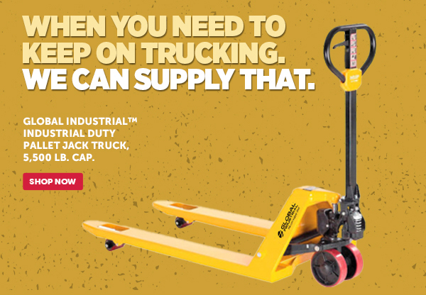 Her_Cta_Global Industrial™ Industrial Duty Pallet Jack Truck, 5,500 Lb. Cap. - Shop Now