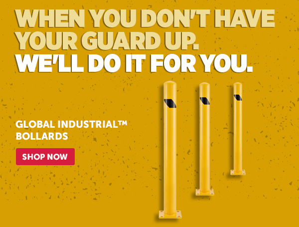 Her_Cta_Global Industrial™ Bollards - Shop Now