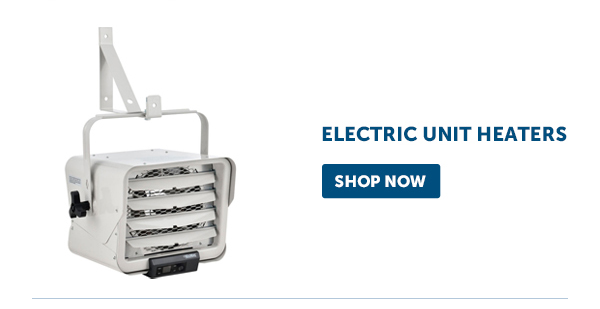 Pro_Cta_Electric Unit Heaters - Shop Now