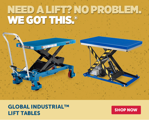 Her_Cta_Global Industrial™ Lift Tables - Shop Now