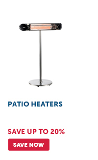 Pro_Cta_Patio Heaters - Save Now