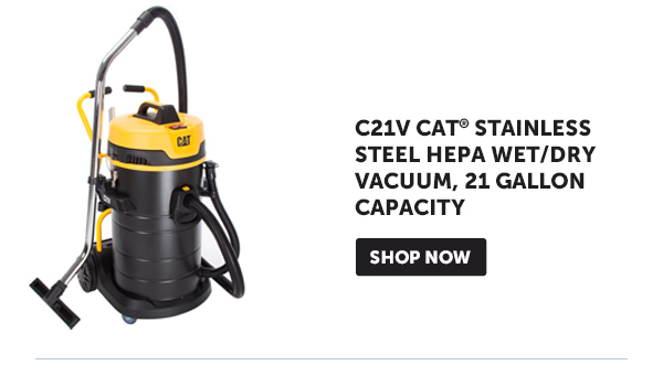 Pro_Cta_C21V CAT® Stainless Steel HEPA WET/DRY Vacuum - Shop Now