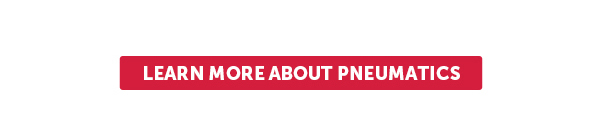 Cta_Learn More About Pneumatics