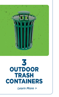 Outdoor Trash Containers - Learn More