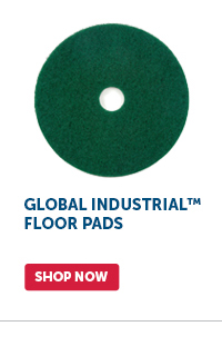 Pro_Cta_Global Industrial™ Floor Pads - Shop Now