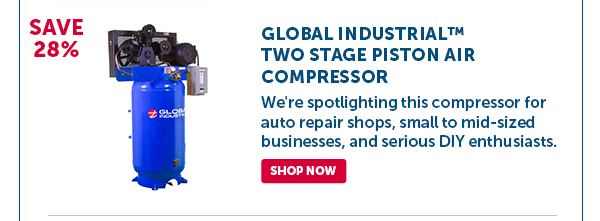 Pro_Cta_Global Industrial™ Two Stage Piston Air Compressor - Shop Now