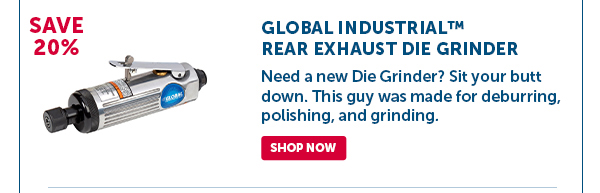 Pro_Cta_Global Industrial™ Rear Exhaust Die Grinder - Shop Now