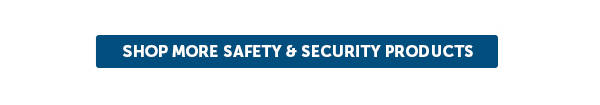 Cta_Shop More Safety & Security Products