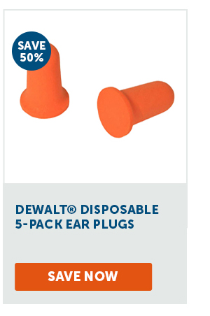 Pro_Cta_DeWALT® Disposable 5-Pack Ear Plugs - Save Now