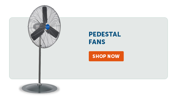 Pro_Cta_Pedestal Fans - Shop Now