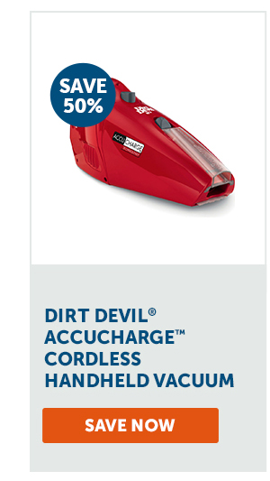 Pro_Cta_Dirt Devil® AccuCharge™ Cordless Handheld Vacuum - Save Now