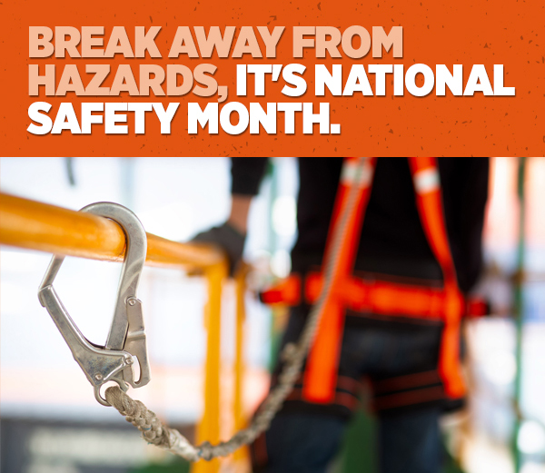 Her_Cta_Break Away From Hazards, It's National Safety Month.