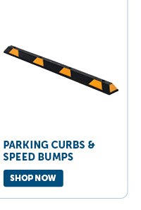 Pro_Cta_Parking Curbs & Speed Bumps - Shop Now