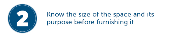 Cta_Know The Size Of The Space And Its Purpose Before Furnishing It