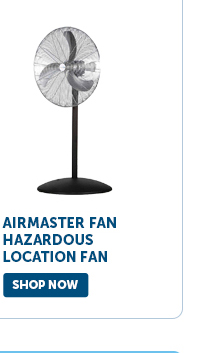 Pro_Cta_Airmaster 30" Haz. Location Explosion Proof Pedestal Fan - Shop Now