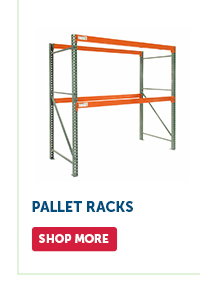 Pro_Cta_Pallet Racks - Shop More