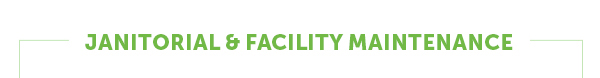 Janitorial & Facility Maintenance