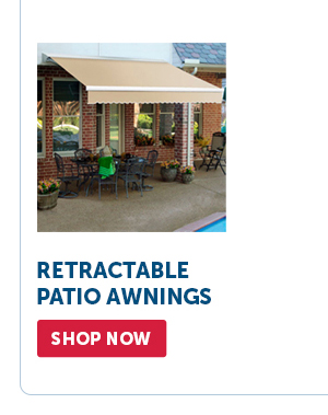 Pro_Cta_Retractable Patio Awnings - Shop Now