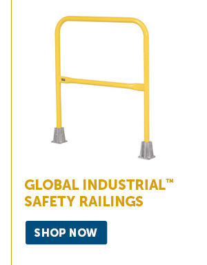 Pro_Cta_Global Industrial™ Safety Railings - Shop Now