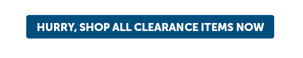 Cta_Hurry, Shop All Clearance Items Now