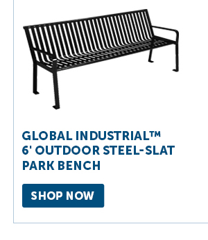 Pro_Cta_Global Industrial™ 6' Outdoor Steel-Slat Park Bench - Shop Now