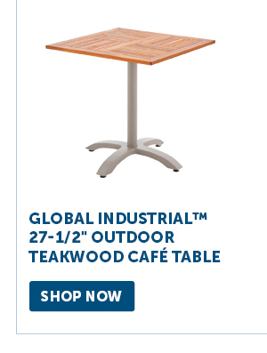 Pro_Cta_Global Industrial™ 27-1/2" Outdoor Teakwood Café Table - Shop Now