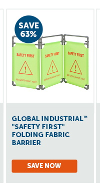 Pro_Cta_Global Industrial "Safety First" Folding Fabric Barrier - Save Now