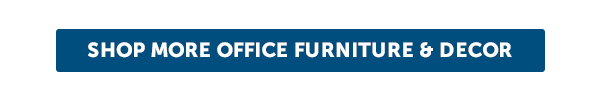 Cta_Shop More Office Furniture & Decor