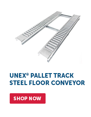 Pro_Cta_UNEX Pallet Track Steel Floor Conveyor - Shop Now