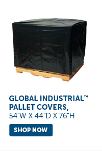 Pro_Cta_Global Industrial™ Pallet Covers, 54"W x 44"D x 76"H - Shop Now