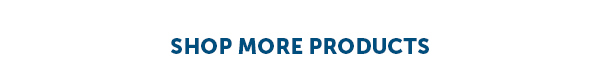 Shop More Products
