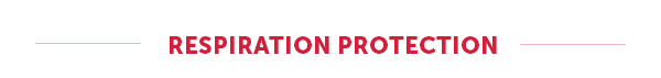 Respiration Protection