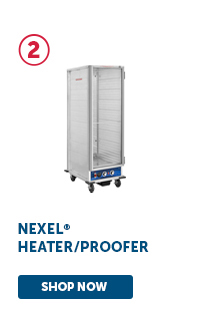 Pro_Cta_Nexel Heater/Proofer - Shop Now