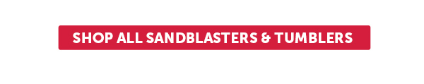 Cta_Shop All Sandblasters & Tumblers