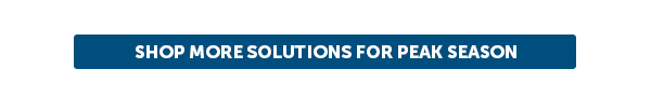 Cta_Shop More Solutions For Peak Season