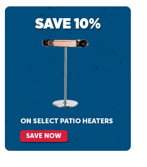 Pro_Cta_On Select Patio Heaters - Save Now