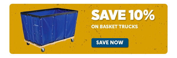 Pro_Cta_Save 10% On Basket Trucks - Save Now