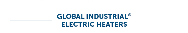 Global Industrial Electric Heaters