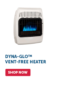 Pro_Cta_Dyna-Glo Vent-Free Heater - Shop Now