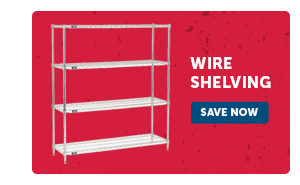 Pro_Cta_Wire Shelving - Save Now