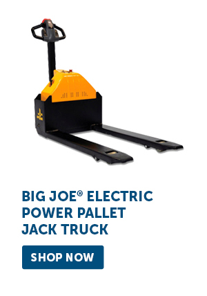 Pro_Cta_Big Joe Electric Power Pallet Jack Truck - Shop Now